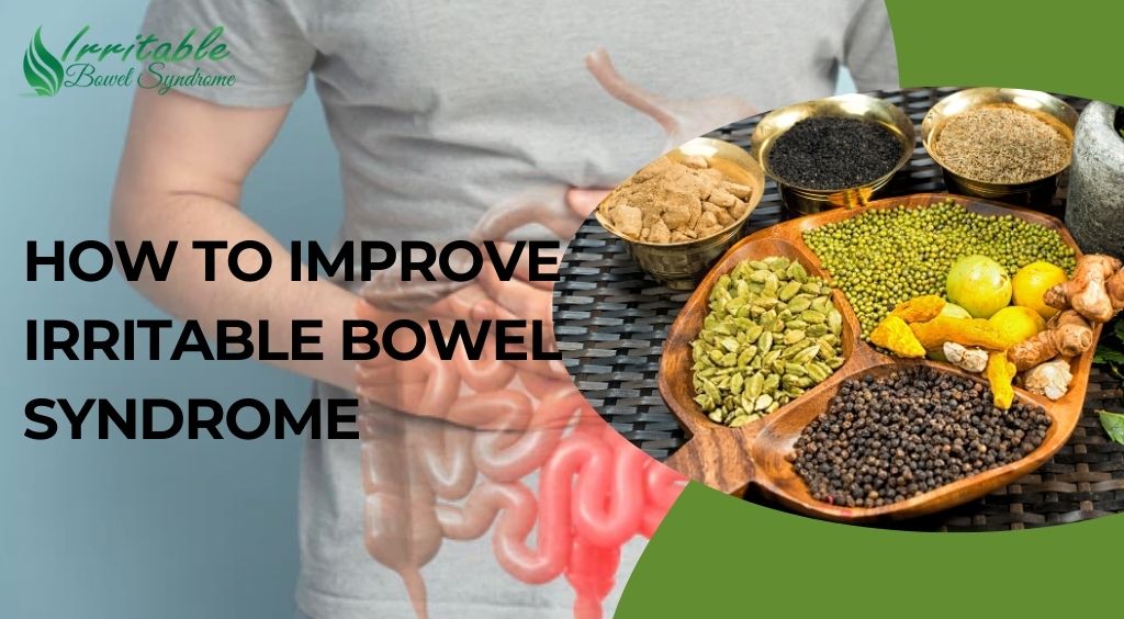 How to Improve Irritable Bowel Syndrome?